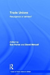 Trade Unions - Sue Fernie ; David Metcalf - 9780415284110