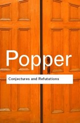 Conjectures and Refutations - Karl Popper - 9780415285933