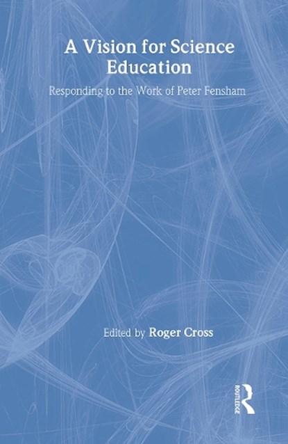 A Vision for Science Education, Roger Cross - Gebonden - 9780415288712