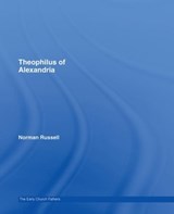 Theophilus of Alexandria - Norman Russell - 9780415289146