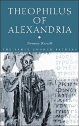 Theophilus of Alexandria - Norman Russell - 9780415289153