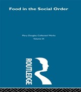 Food in the Social Order - Mary Douglas - 9780415291125