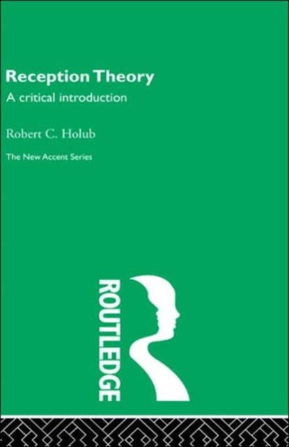 Reception Theory, Robert C. Holub - Gebonden - 9780415291446