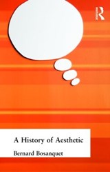 A History of Aesthetic - Bernard Bosanquet - 9780415295574