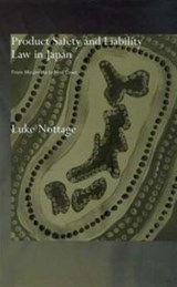Product Safety and Liability Law in Japan - Luke Nottage - 9780415296854