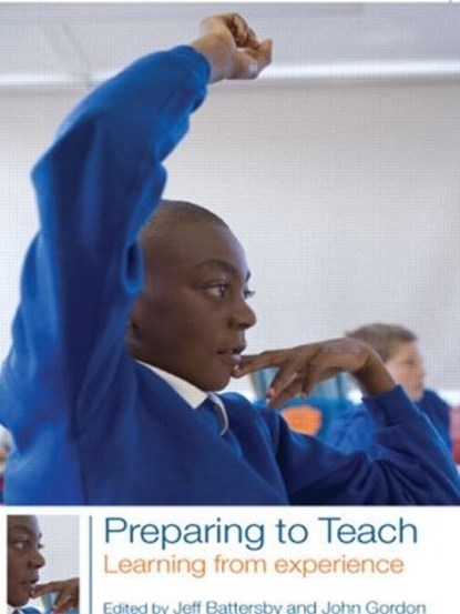 Preparing to Teach, Jeff Battersby ; John Gordon - Paperback - 9780415300964