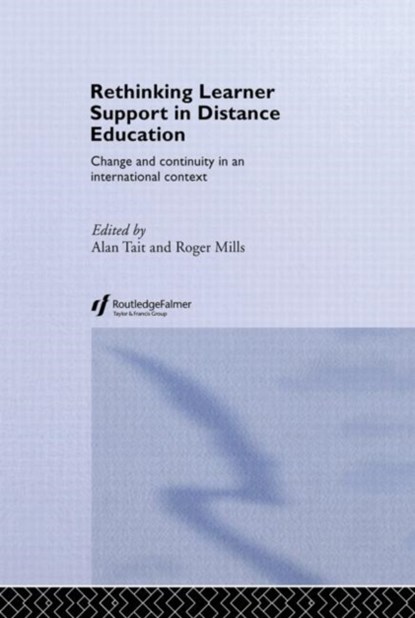 Rethinking Learner Support in Distance Education, Roger Mills ; Alan Tait - Gebonden - 9780415301435