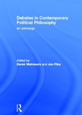Debates in Contemporary Political Philosophy - Derek Matravers ; Jonathan Pike - 9780415302104