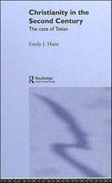 Christianity in the Second Century - Emily J. Hunt - 9780415304054