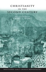 Christianity in the Second Century - Emily J. Hunt - 9780415304061