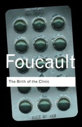 The Birth of the Clinic | Michel Foucault | 