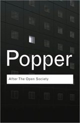 After The Open Society - Karl Popper - 9780415309080