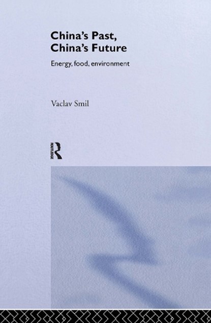 China's Past, China's Future, Vaclav Smil - Gebonden - 9780415314985