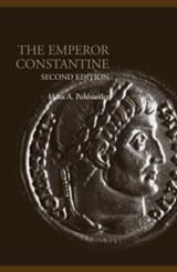 Emperor Constantine - Hans A. Pohlsander - 9780415319386