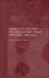 Israeli Politics and the Middle East Peace Process, 1988-2002 - Hassan A. Barari - 9780415322263