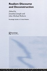 Realism Discourse and Deconstruction - Jonathan Joseph ; John Michael Roberts - 9780415322638