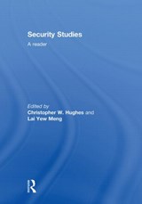 Security Studies - CHRISTOPHER W. (UNIVERSITY OF WARWICK,  UK) Hughes ; Yew Meng (University Malaysia Sabah, Malaysia) Lai - 9780415326001