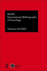 IBSS: Sociology: 2002 Vol.52 - Compiled by the British Library of Political and Economic Science - 9780415326377