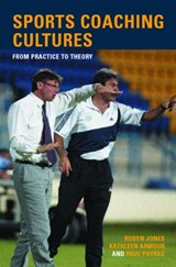 Sports Coaching Cultures - KATHLEEN M. ARMOUR ; ROBYN JONES ; PAUL (EDGE HILL UNIVERSITY,  UK) Potrac - 9780415328524
