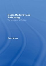 Media, Modernity and Technology - David Morley - 9780415333412