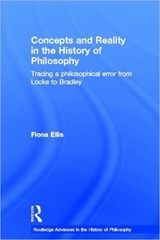Concepts and Reality in the History of Philosophy - Fiona Ellis - 9780415334785