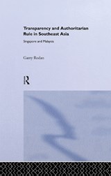 Transparency and Authoritarian Rule in Southeast Asia - Garry Rodan - 9780415335829