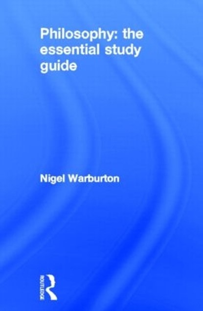 Philosophy: The Essential Study Guide, Nigel (Independent scholar) Warburton - Gebonden - 9780415341790