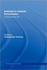 Interest in Islamic Economics - Abdulkader Thomas - 9780415342421