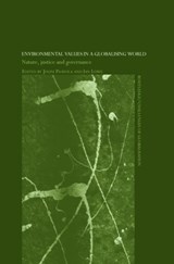 Environmental Values in a Globalizing World - Ian Lowe ; Jouni Paavola - 9780415343626