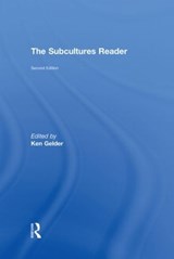 The Subcultures Reader - KEN (UNIVERSITY OF MELBOURNE,  Australia) Gelder - 9780415344159