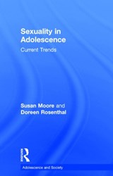 Sexuality in Adolescence - SUSAN (SWINBURNE UNIVERSITY OF TECHNOLOGY) MOORE ; DOREEN (THE UNIVERSITY OF MELBOURNE,  Australia) Rosenthal ; Susan M. (Swinburne University of Technology) Moore ; Doreen A. (University of Melbourne, Australia) Rosenthal - 9780415344623