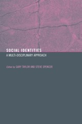 Social Identities - Steve Spencer ; Gary Taylor - 9780415350082