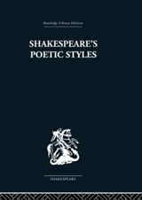 Shakespeare's Poetic Styles - John Baxter - 9780415352727