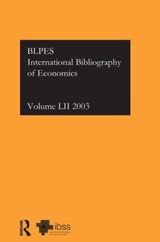 IBSS: Economics: 2003 Vol.52 - Compiled by the British Library of Political and Economic Science - 9780415354776