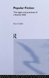 Popular Fiction - KEN (UNIVERSITY OF MELBOURNE,  Australia) Gelder - 9780415356466