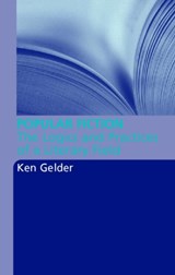 Popular Fiction - KEN (UNIVERSITY OF MELBOURNE,  Australia) Gelder - 9780415356473