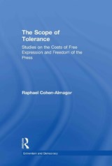 The Scope of Tolerance - COHEN-ALMAGOR,  Raphael (University of Haifa, Israel) - 9780415357579
