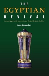 The Egyptian Revival - JAMES STEVENS (PROFESSOR EMERITUS,  Queen's University of Belfast, UK) Curl - 9780415361194