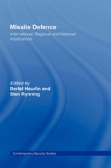 Missile Defence - Sten Rynning ; Bertel Heurlin - 9780415361200