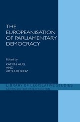 The Europeanisation of Parliamentary Democracy - KATRIN (INSTITUTE FOR ADVANCED STUDIES,  Vienna, Austria) Auel ; Arthur Benz - 9780415371339