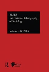 IBSS: Sociology: 2004 Vol.54 - Compiled by the British Library of Political and Economic Science - 9780415385008