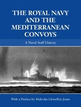 The Royal Navy and the Mediterranean Convoys - Malcolm Llewellyn-Jones - 9780415390958