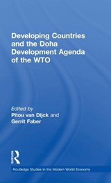 Developing Countries and the Doha Development Agenda of the WTO - PITOU VAN DIJCK ; GERRIT (UTRECHT SCHOOL OF ECONOMICS,  Utrecht University) Faber - 9780415391405