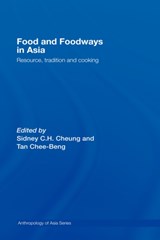 Food and Foodways in Asia - Sidney Cheung ; Chee-Beng Tan - 9780415392136