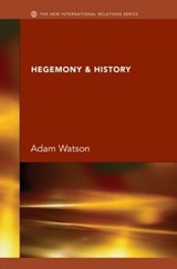 Hegemony & History - J H ADAM (UNIVERSITY OF VIRGINIA,  USA) Watson - 9780415393430