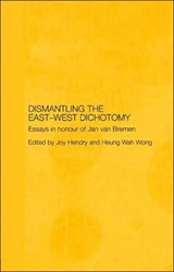 Dismantling the East-West Dichotomy - JOY (OXFORD BROOKES UNIVERSITY,  UK) Hendry ; Heung Wah Wong - 9780415397384