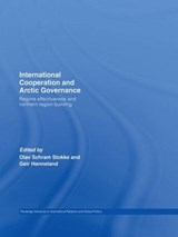 International Cooperation and Arctic Governance - Olav Schram Stokke ; Geir Honneland - 9780415399340