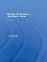 Managing Performance in the Public Sector - HANS (DELFT UNIVERSITY OF TECHNOLOGY,  Netherlands) de Bruijn - 9780415403191