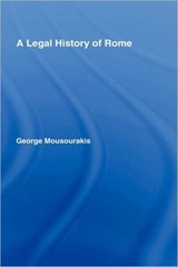 A Legal History of Rome - George Mousourakis - 9780415408936