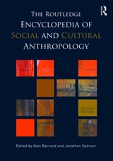 The Routledge Encyclopedia of Social and Cultural Anthropology - ALAN (UNIVERSITY OF EDINBURGH,  UK) Barnard ; Jonathan Spencer - 9780415409780
